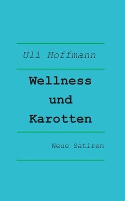 Wellness und Karotten
