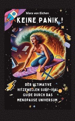 bokomslag Keine Panik! Der ultimate Hitzewelle Surf-ival Guide durch das Menopause Universum