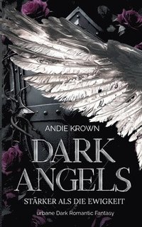bokomslag Dark Angels - Stärker als die Ewigkeit