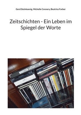 bokomslag Zeitschichten - Ein Leben im Spiegel der Worte
