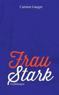 bokomslag Frau Stark: Erzählungen