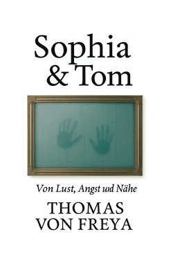 bokomslag Sophia & Tom