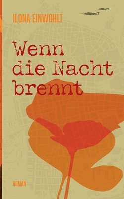Ilona Einwohlt - Wenn die Nacht brennt, Häftad