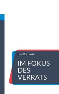 bokomslag Im Fokus des Verrats