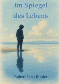 bokomslag Im Spiegel des Lebens