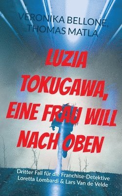 Luzia Tokugawa, eine Frau will nach oben