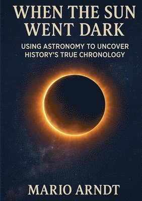 Mario Arndt - When the Sun Went Dark, Häftad