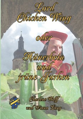 bokomslag Lord Chickenwing oder Hünerbein und jrüne Jurken