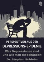Stephan Schleim - Perspektiven aus der Depressions-Epidemie, Häftad