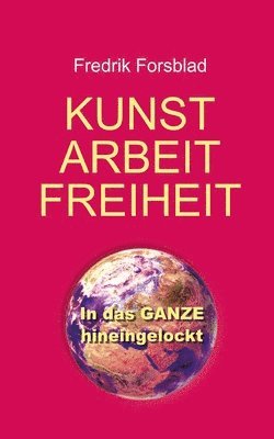 bokomslag Kunst, Arbeit, Freiheit