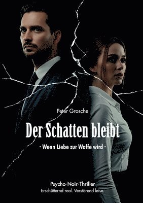 Peter Grosche - Schatten bleibt, Häftad
