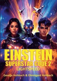 bokomslag Einstein Superstar Code 2: Lightspeed