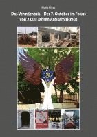 bokomslag Das Vermächtnis - Der 7. Oktober im Fokus von 2.000 Jahren Antisemitismus