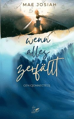 bokomslag Wenn alles zerfällt: Gen C[onnected]