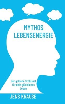Jens Krause - Mythos Lebensenergie, Häftad