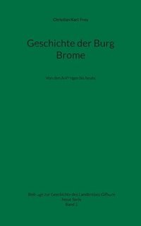 bokomslag Geschichte der Burg Brome: Von den Anfängen bis heute
