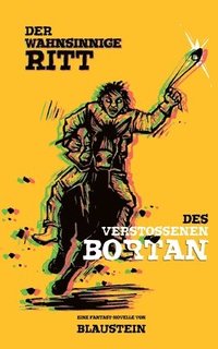 bokomslag Der wahnsinnige Ritt des Verstoßenen Bortan