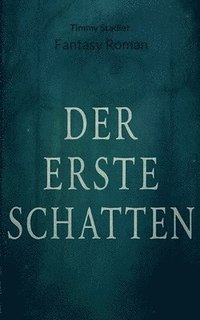 bokomslag erste Schatten