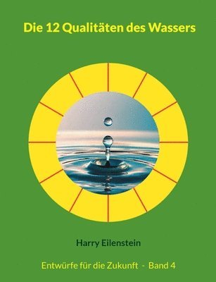12 Qualitäten des Wassers 1
