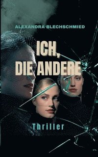 bokomslag Ich, die Andere