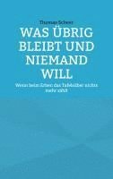 bokomslag Was übrig bleibt und niemand will: Wenn beim Erben das Tafelsilber nichts mehr zählt