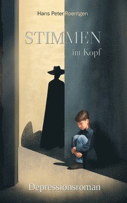 Hans Peter Roentgen - Stimmen im Kopf - Depressionsroman, Häftad