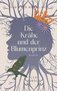 bokomslag Krähe und der Blumenprinz