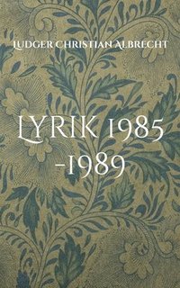 bokomslag Lyrik 1985 -1989