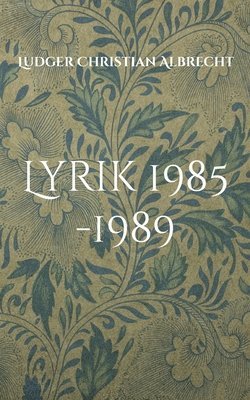 bokomslag Lyrik 1985 -1989