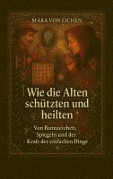 bokomslag Wie die Alten schützten und heilten