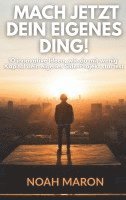 bokomslag Mach jetzt dein eigenes Ding!: 10 innovative Ideen, wie du mit wenig Kapital dein eigenes Side-Projekt startest