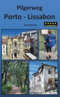 bokomslag Pilgerweg Porto - Lissabon
