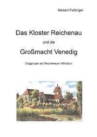 bokomslag Kloster Reichenau und die Großmacht Venedig