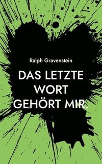bokomslag letzte Wort gehört mir.