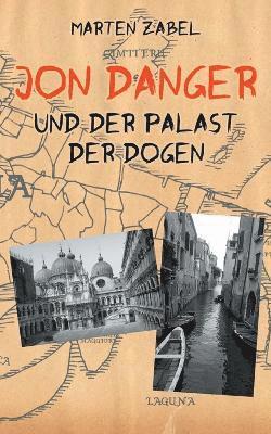 Marten Zabel - Jon Danger und der Palast der Dogen, Häftad