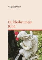 bokomslag Du bleibst mein Kind