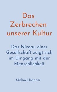 bokomslag Zerbrechen unserer Kultur