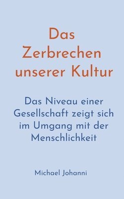bokomslag Zerbrechen unserer Kultur