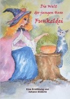 bokomslag DIe Welt der jungen Hexe Funkeldei