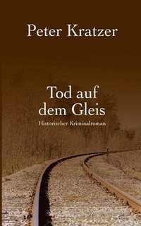 bokomslag Tod auf dem Gleis