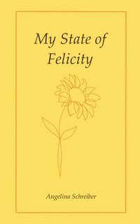 bokomslag My State of Felicity