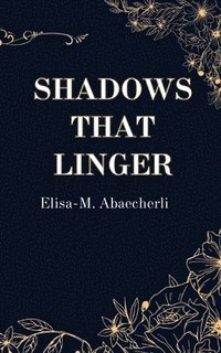 bokomslag Shadows That Linger