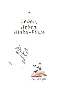 bokomslag Leben, lieben, Hinke-Pinke