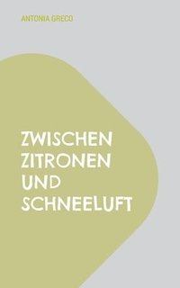 bokomslag Zwischen Zitronen und Schneeluft