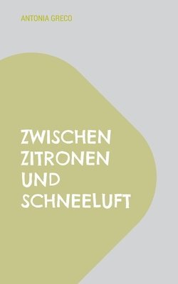 bokomslag Zwischen Zitronen und Schneeluft