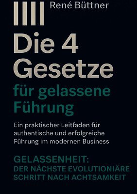 4 Gesetze für gelassene Führung