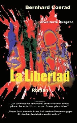 Bernhard Conrad - La Libertad, Häftad