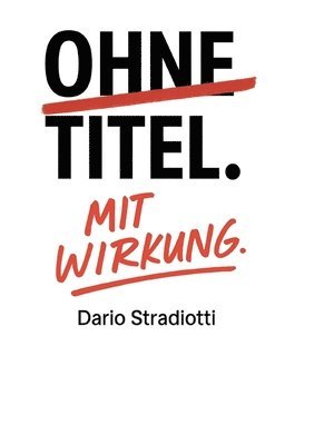 bokomslag Ohne Titel. Mit Wirkung.