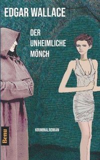 bokomslag Der unheimliche Mönch: Kriminalroman