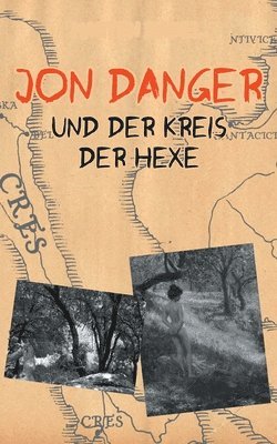 bokomslag Jon Danger und der Kreis der Hexe: Band 8 der Abenteuer des Jon Danger
